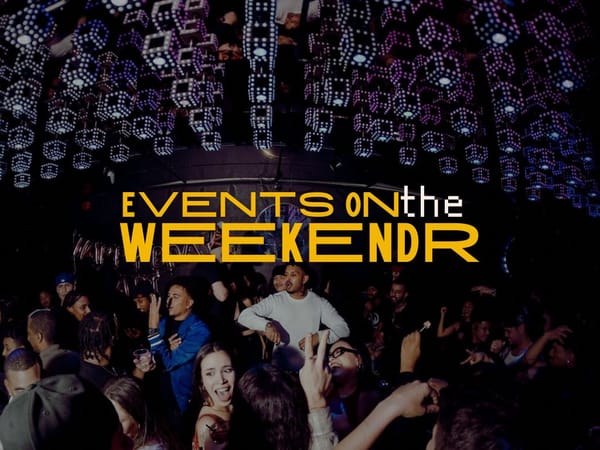 Events On The Weekendr 👣(December 11th - 17th)