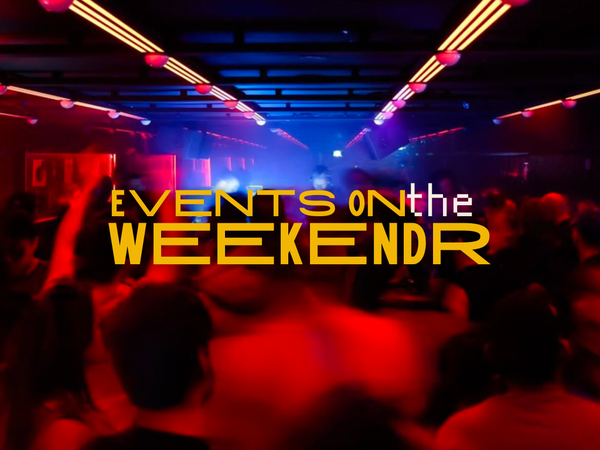 Events On The Weekendr 📣(January 15th - 21st)